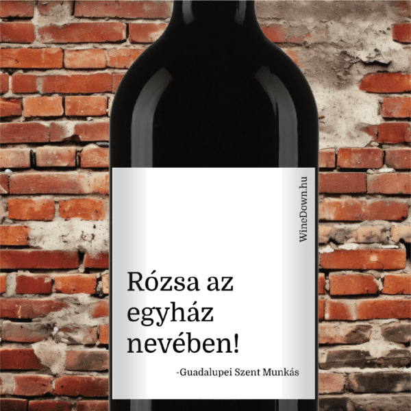 rózsa_az_egyház_nevében_guadalupei_szent_munkas_bor